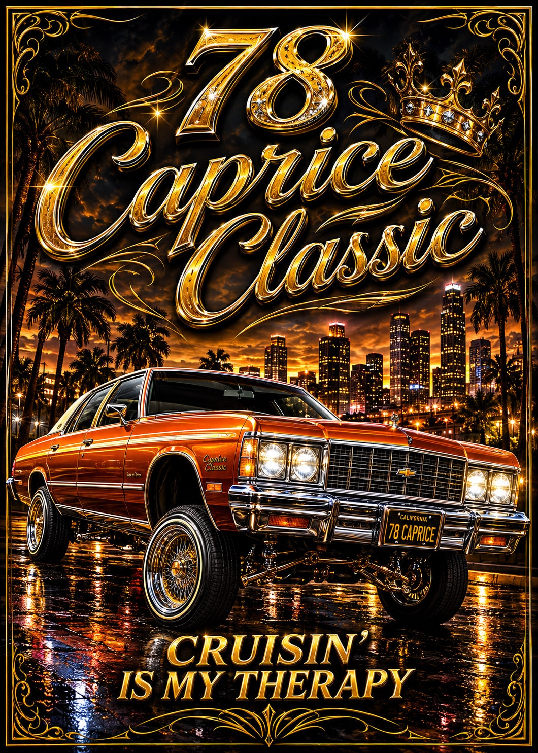 78 Caprice Classic Cruisin’ Is My Therapy Old School Lowrider Poster Print