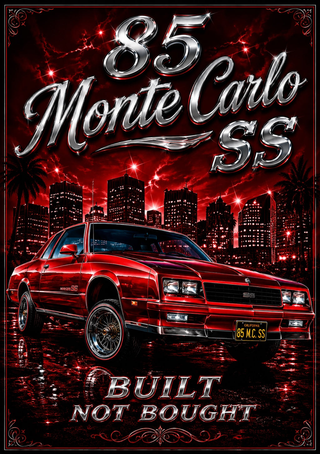 85 Monte Carlo SS Built Not Bought Red Old School Lowrider Poster Print